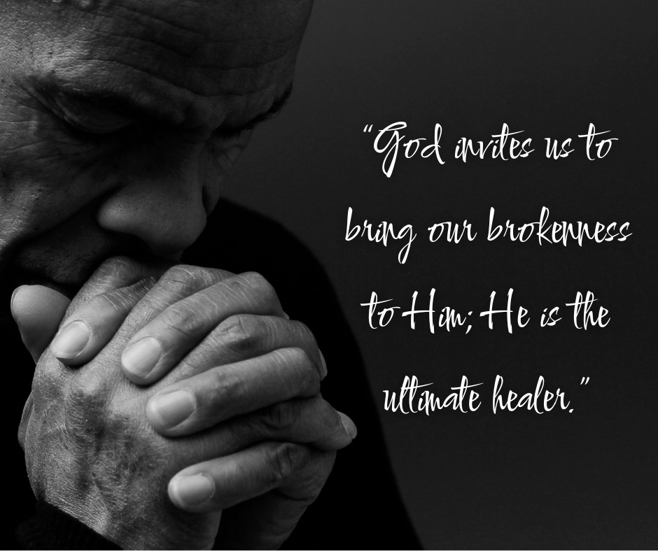 Healing from Brokenness: God’s Invitation to Restore Us